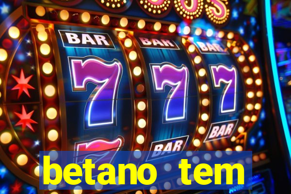 betano tem pagamento antecipado