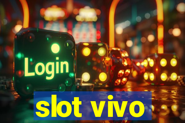 slot vivo