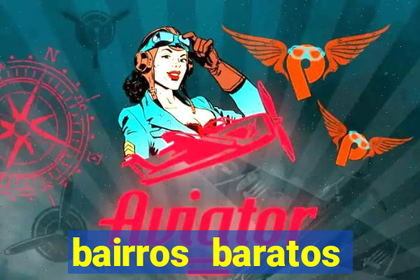 bairros baratos para morar em barcelona