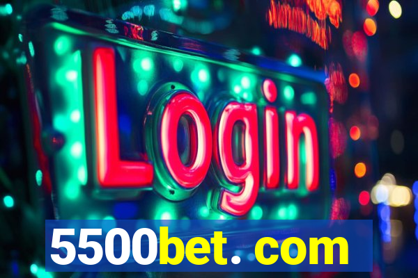 5500bet. com