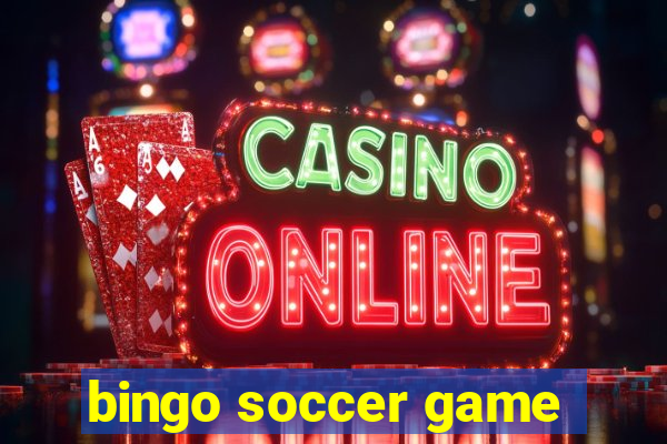 bingo soccer game