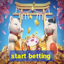 start betting