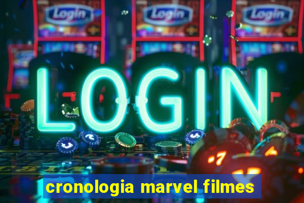 cronologia marvel filmes