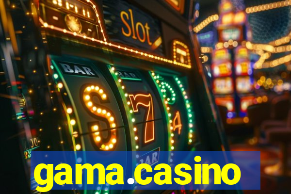 gama.casino