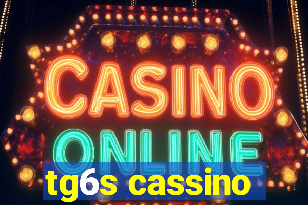 tg6s cassino