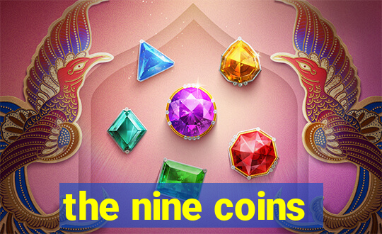 the nine coins