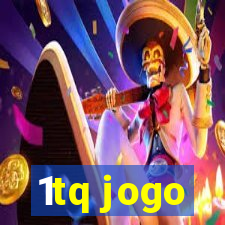 1tq jogo