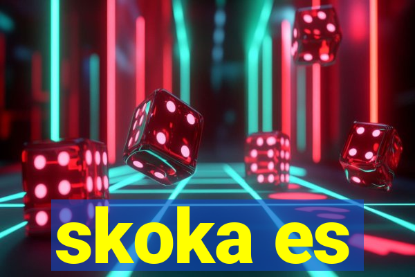 skoka es