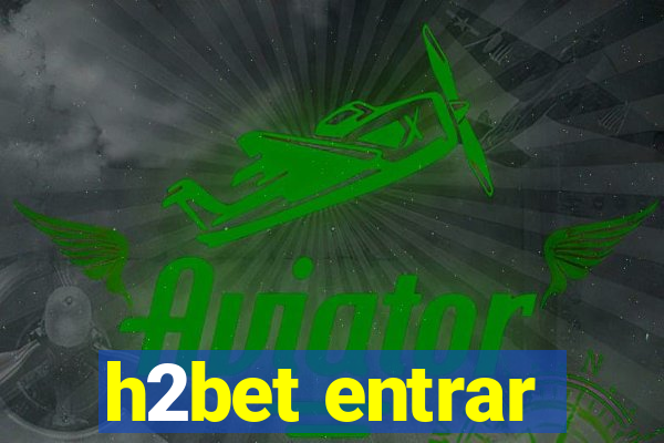 h2bet entrar