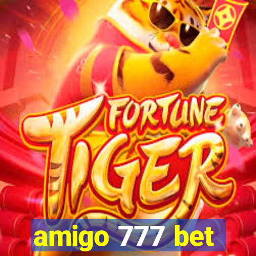 amigo 777 bet