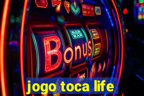 jogo toca life