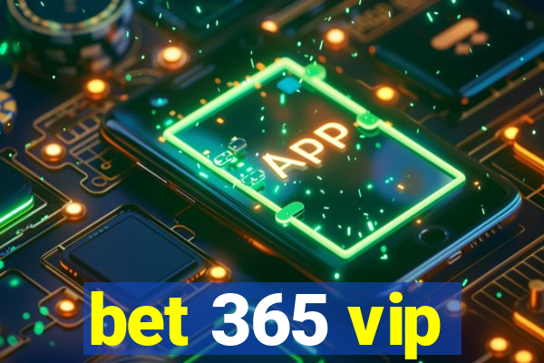 bet 365 vip