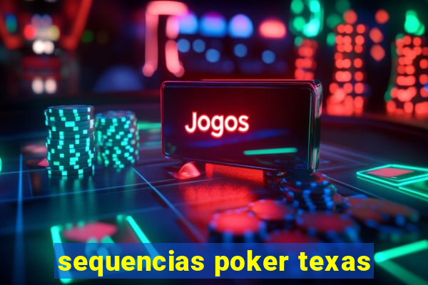 sequencias poker texas