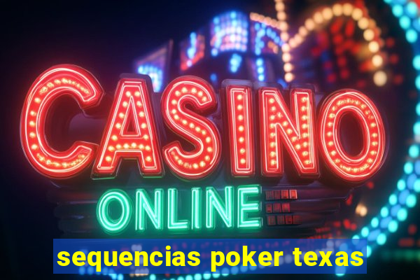 sequencias poker texas