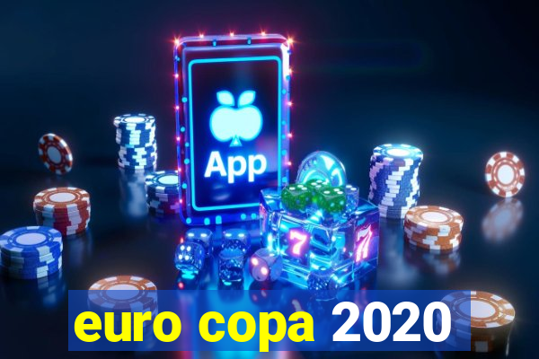 euro copa 2020