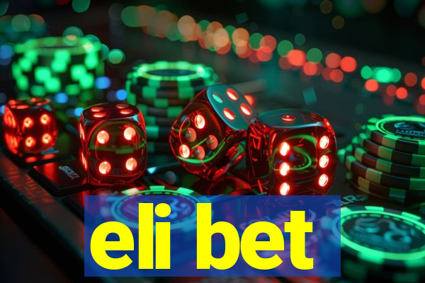 eli bet