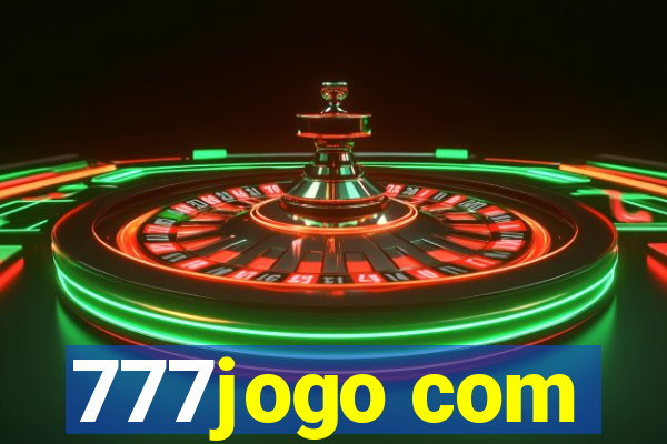 777jogo com