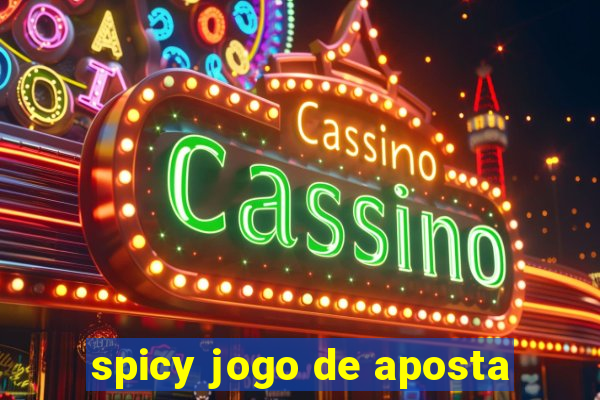 spicy jogo de aposta