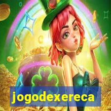 jogodexereca