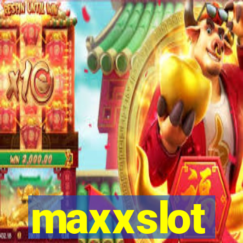 maxxslot