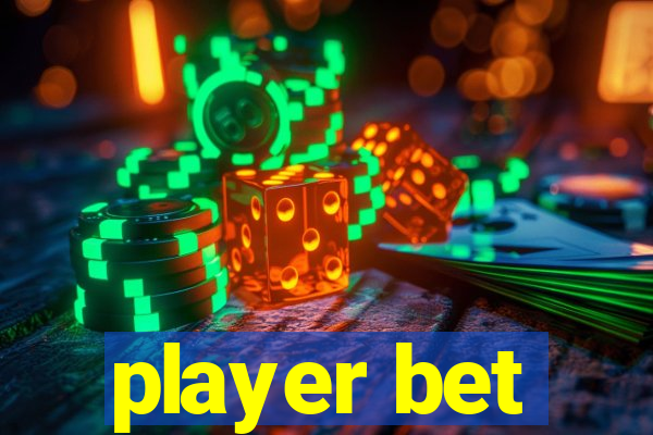 player bet