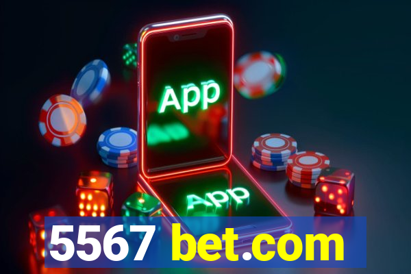 5567 bet.com