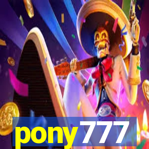 pony777