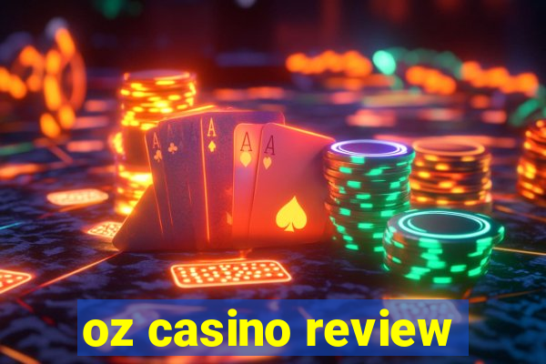 oz casino review