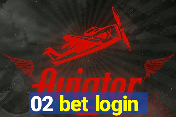 02 bet login