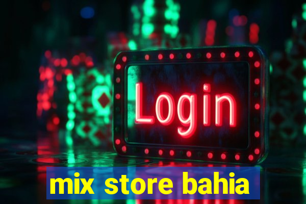 mix store bahia