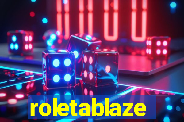 roletablaze