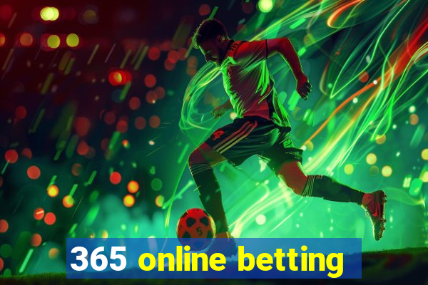 365 online betting