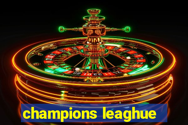 champions leaghue