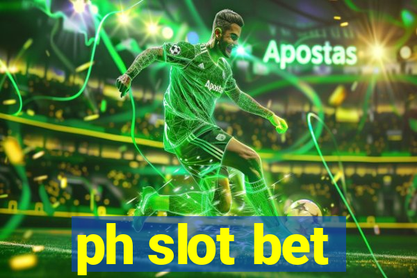 ph slot bet