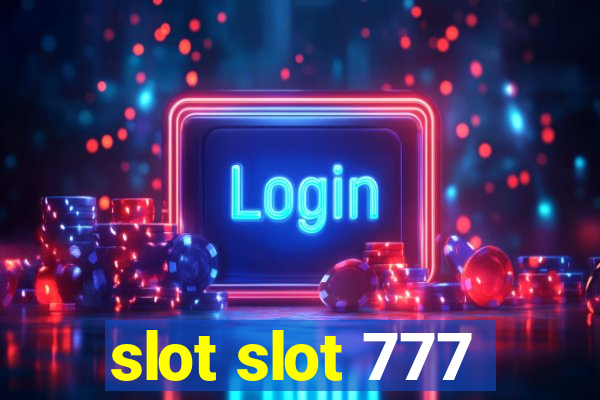 slot slot 777