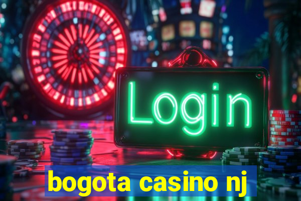 bogota casino nj