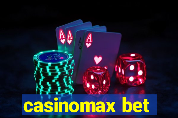 casinomax bet