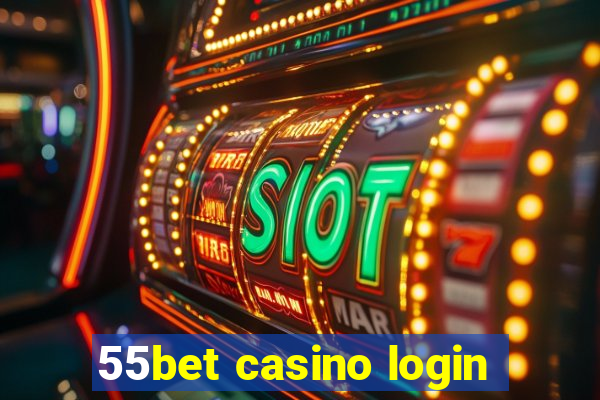 55bet casino login