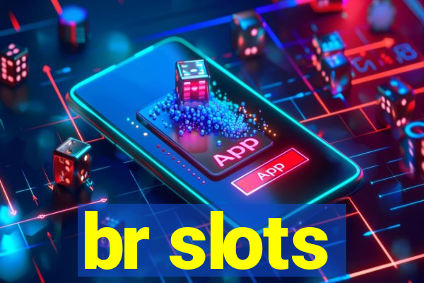 br slots