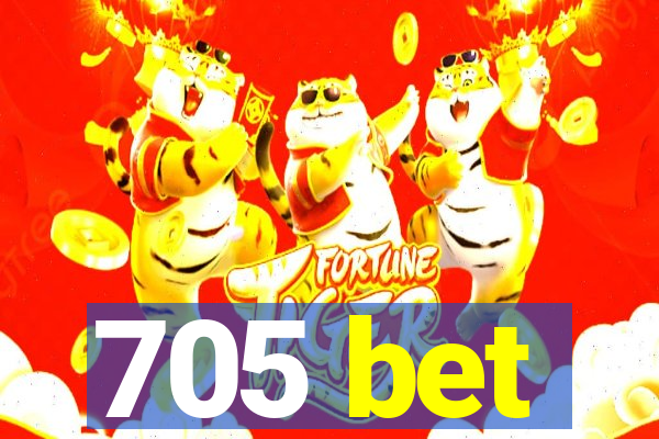 705 bet