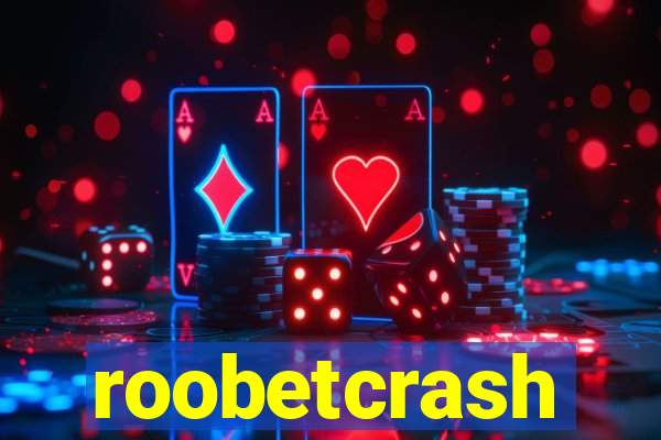 roobetcrash