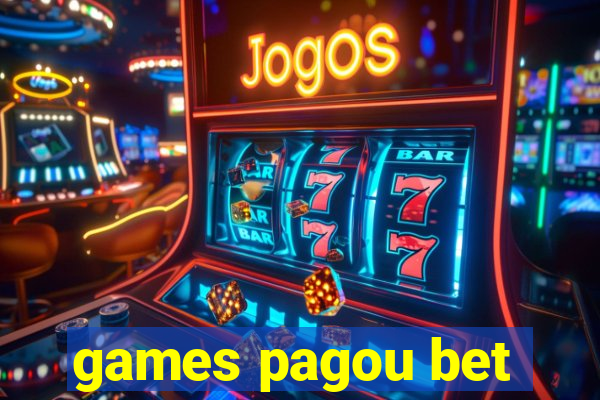 games pagou bet