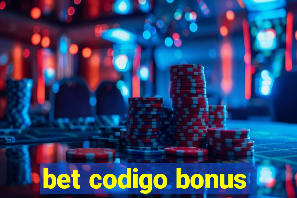 bet codigo bonus