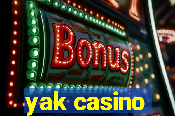 yak casino