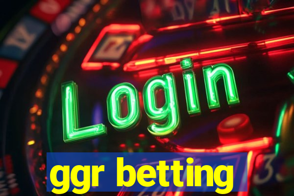 ggr betting