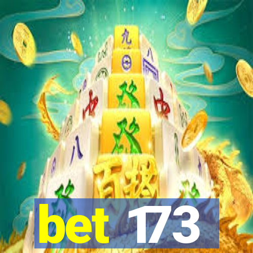 bet 173