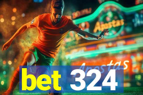 bet 324