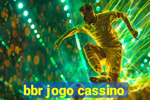 bbr jogo cassino