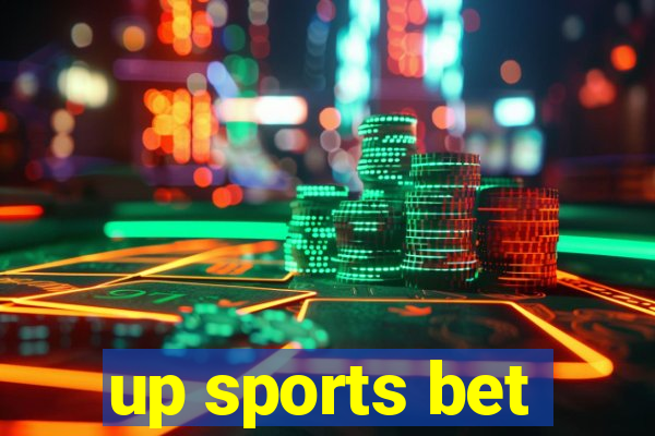 up sports bet