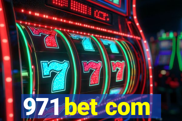 971 bet com